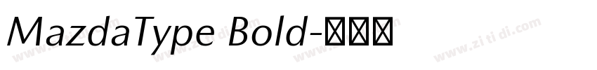 MazdaType Bold字体转换 MazdaType Bold字体转换